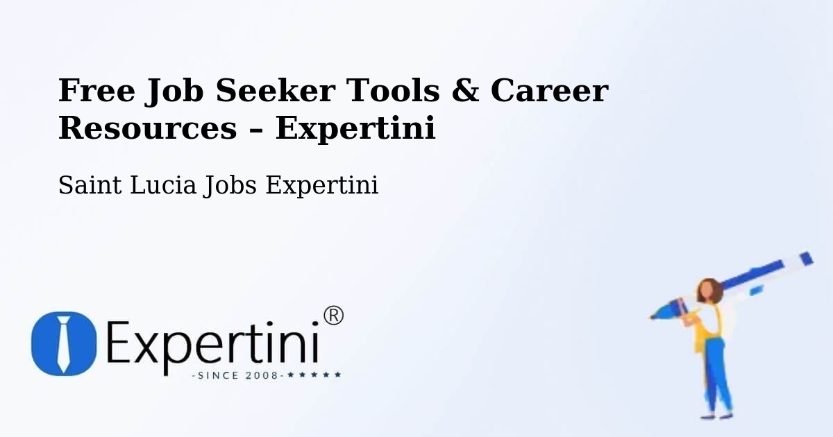 Free Job Seeker Tools & Career Resources – Dugard - Dugard, Saint Lucia Jobs Expertini