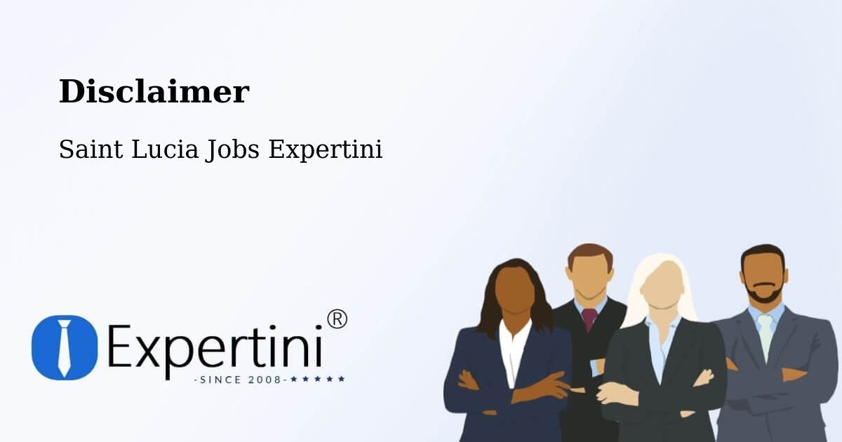 Disclaimer – Dugard - Saint Lucia Jobs Expertini