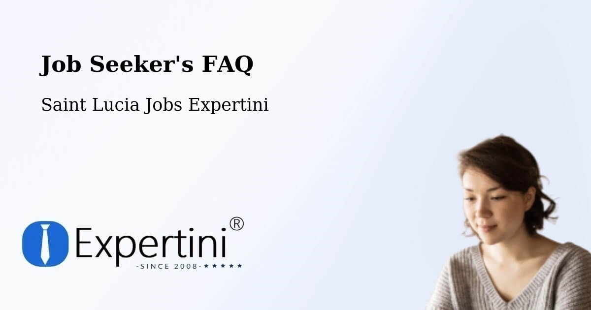 Job Seeker FAQ – Dugard - Saint Lucia Jobs Expertini